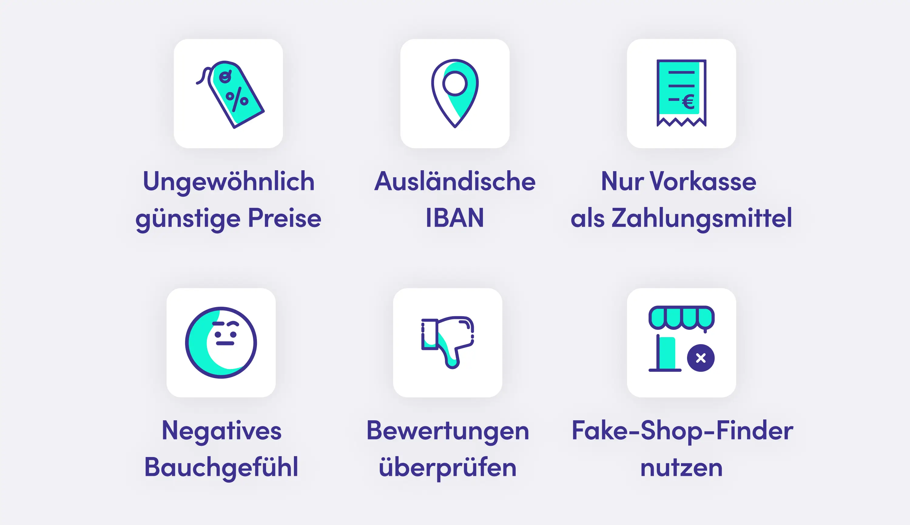 Symbole und Tipps zur Identifizierung von Fake Shops: Ungewöhnlich günstige Preise, ausländische IBAN, nur Vorkasse als Zahlungsmittel, negatives Bauchgefühl, Bewertungen überprüfen, und den Fake-Shop-Finder nutzen.